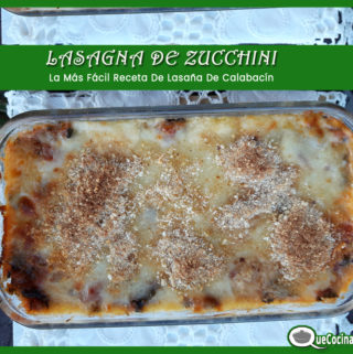 Lasagna-de-Zucchini-molde-copy-320x321 LASAÑA DE ZUCCHINI | La Más Fácil Receta De Lasaña De Calabacín